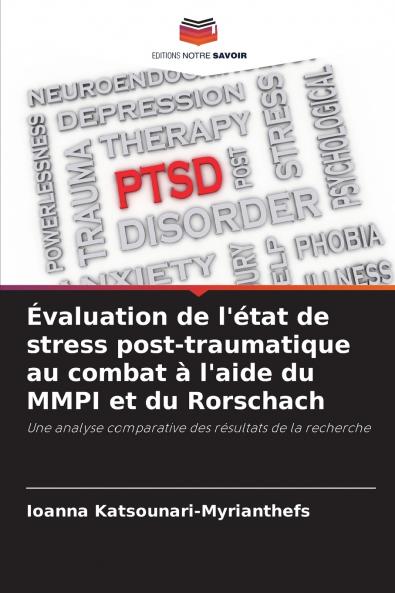 Évaluation de l'état de stress post-traumatique au combat à l'aide du MMPI et du Rorschach