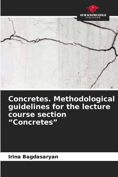 Concretes. Methodological guidelines for the lecture course section Concretes