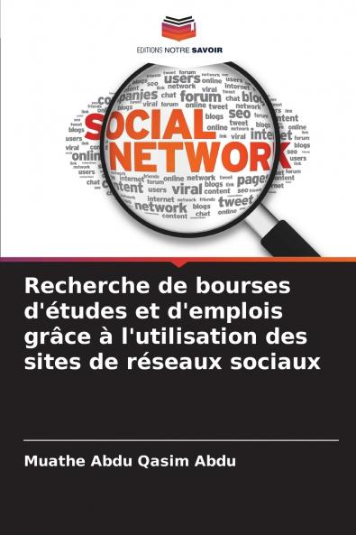Recherche de bourses d'études et d'emplois grâce à l'utilisation des sites de réseaux sociaux