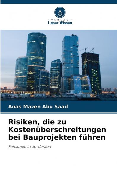 Risiken die zu Kostenüberschreitungen bei Bauprojekten führen