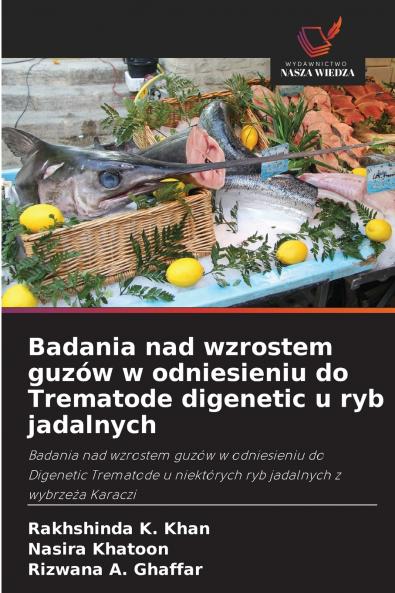 Badania nad wzrostem guzów w odniesieniu do Trematode digenetic u ryb jadalnych