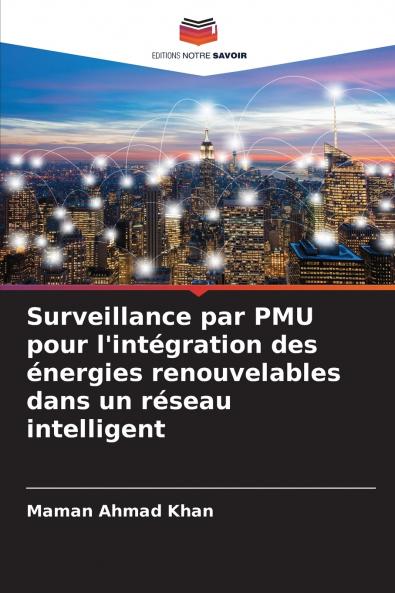 Surveillance par PMU pour l'intégration des énergies renouvelables dans un réseau intelligent