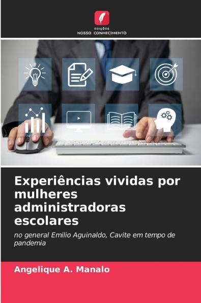 Experiências vividas por mulheres administradoras escolares