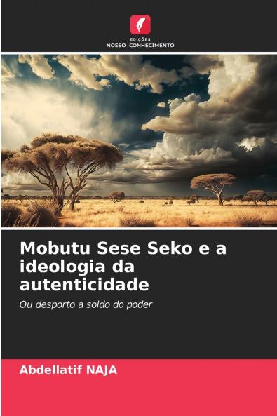 Mobutu Sese Seko e a ideologia da autenticidade