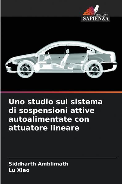 Uno studio sul sistema di sospensioni attive autoalimentate con attuatore lineare
