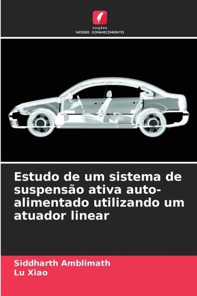 Estudo de um sistema de suspensão ativa auto-alimentado utilizando um atuador linear