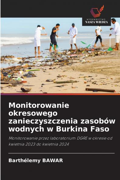 Monitorowanie okresowego zanieczyszczenia zasobów wodnych w Burkina Faso