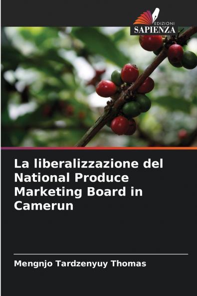 La liberalizzazione del National Produce Marketing Board in Camerun
