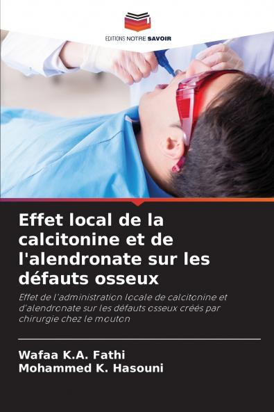 Effet local de la calcitonine et de l'alendronate sur les défauts osseux