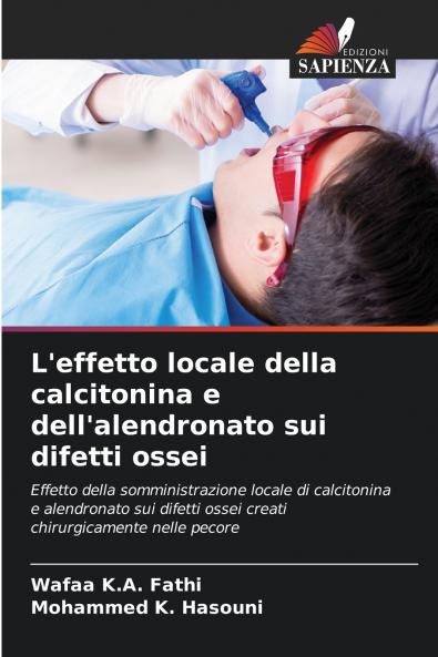L'effetto locale della calcitonina e dell'alendronato sui difetti ossei