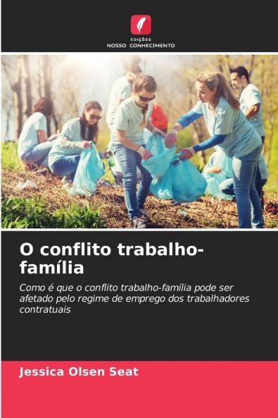 O conflito trabalho-família