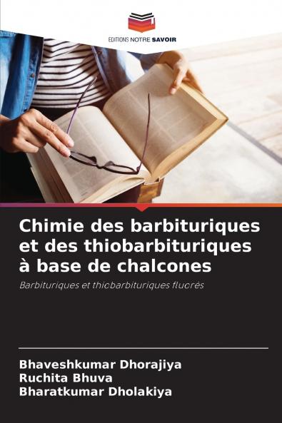 Chimie des barbituriques et des thiobarbituriques à base de chalcones