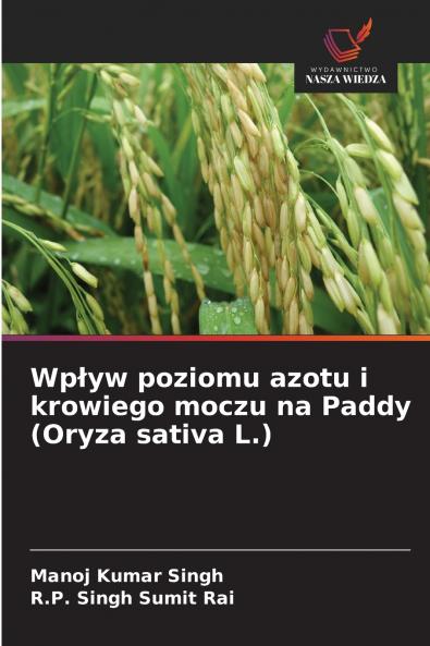 Wp?yw poziomu azotu i krowiego moczu na Paddy (Oryza sativa L.)