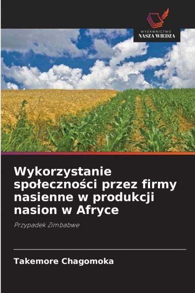 Wykorzystanie spo?eczno?ci przez firmy nasienne w produkcji nasion w Afryce
