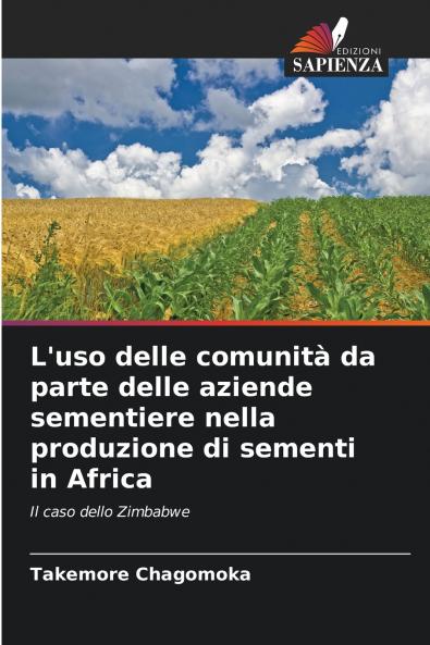 L'uso delle comunità da parte delle aziende sementiere nella produzione di sementi in Africa