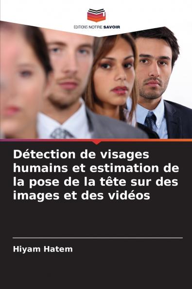 Détection de visages humains et estimation de la pose de la tête sur des images et des vidéos