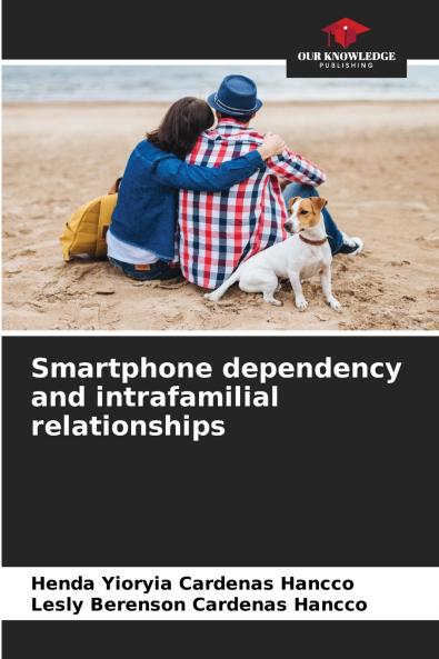 Smartphone dependency and intrafamilial relationships