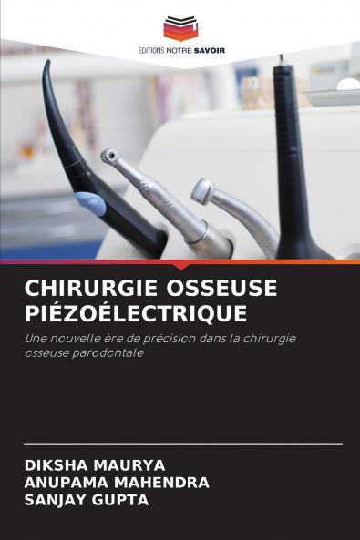 CHIRURGIE OSSEUSE PIÉZOÉLECTRIQUE