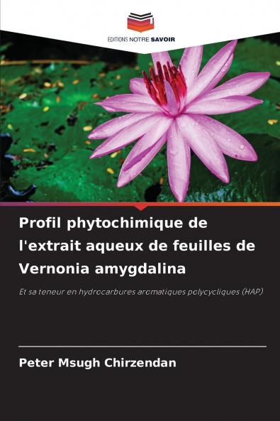 Profil phytochimique de l'extrait aqueux de feuilles de Vernonia amygdalina