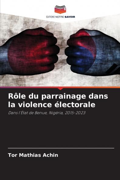 Rôle du parrainage dans la violence électorale