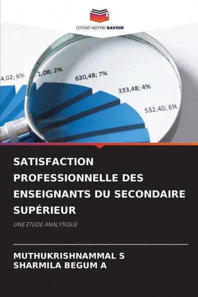 SATISFACTION PROFESSIONNELLE DES ENSEIGNANTS DU SECONDAIRE SUPÉRIEUR