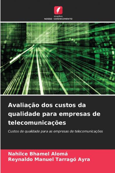 Avaliação dos custos da qualidade para empresas de telecomunicações