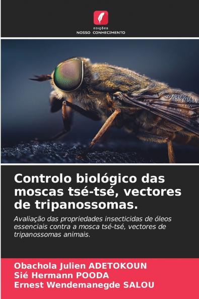 Controlo biológico das moscas tsé-tsé vectores de tripanossomas.