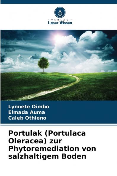 Portulak (Portulaca Oleracea) zur Phytoremediation von salzhaltigem Boden
