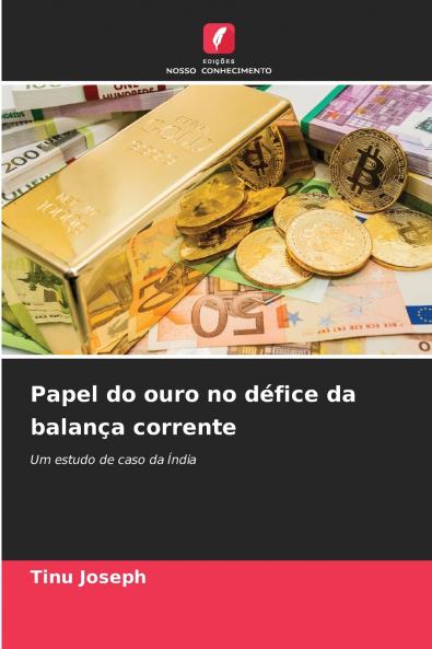 Papel do ouro no défice da balança corrente