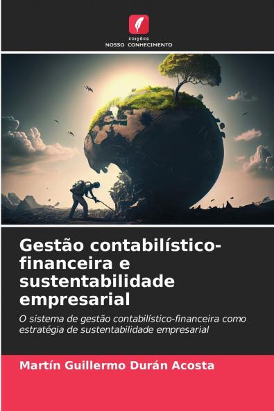 Gestão contabilístico-financeira e sustentabilidade empresarial