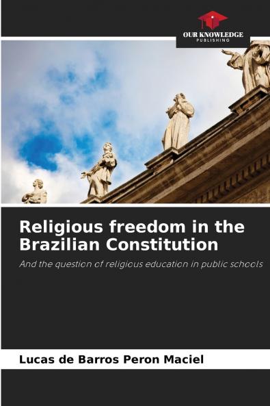 Religious freedom in the Brazilian Constitution