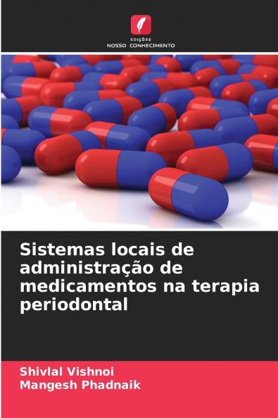 Sistemas locais de administração de medicamentos na terapia periodontal