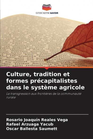 Culture tradition et formes précapitalistes dans le système agricole