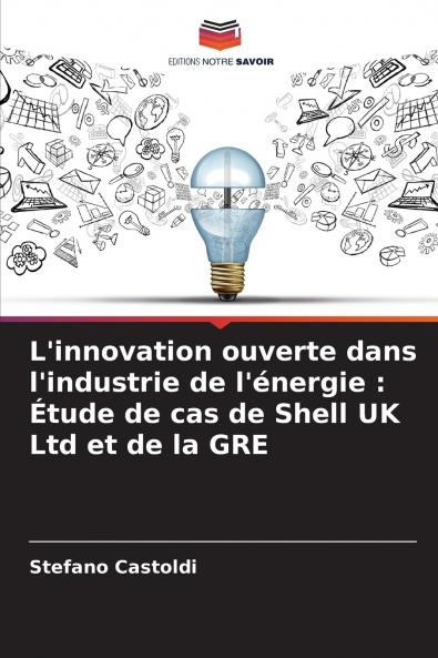 L'innovation ouverte dans l'industrie de l'énergie