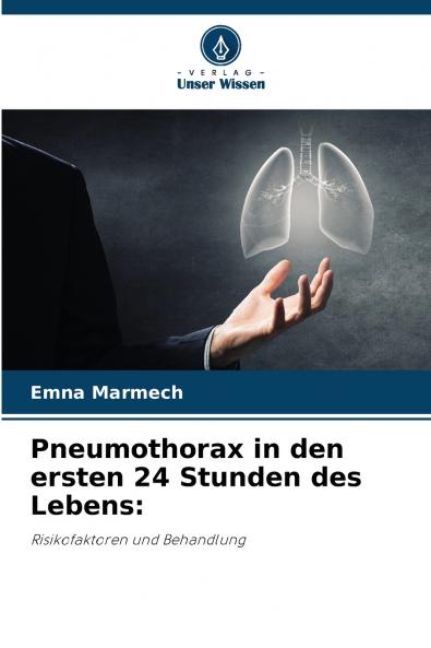 Pneumothorax in den ersten 24 Stunden des Lebens