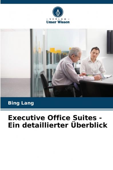 Executive Office Suites - Ein detaillierter Überblick