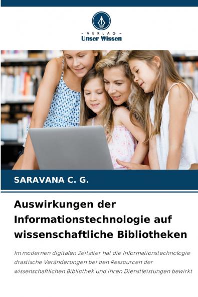 Auswirkungen der Informationstechnologie auf wissenschaftliche Bibliotheken