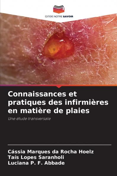 Connaissances et pratiques des infirmières en matière de plaies