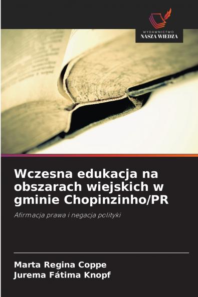 Wczesna edukacja na obszarach wiejskich w gminie Chopinzinho/PR