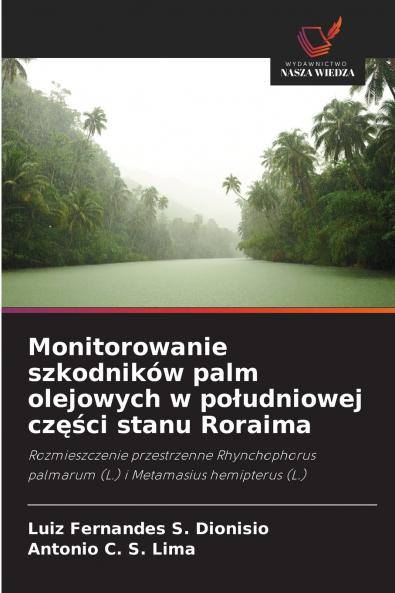 Monitorowanie szkodników palm olejowych w po?udniowej cz??ci stanu Roraima