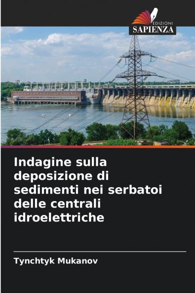 Indagine sulla deposizione di sedimenti nei serbatoi delle centrali idroelettriche