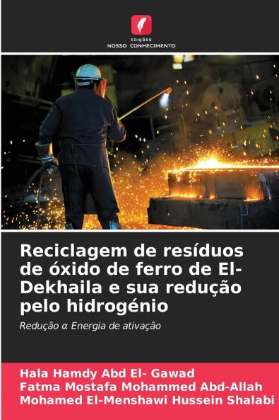 Reciclagem de resíduos de óxido de ferro de El-Dekhaila e sua redução pelo hidrogénio