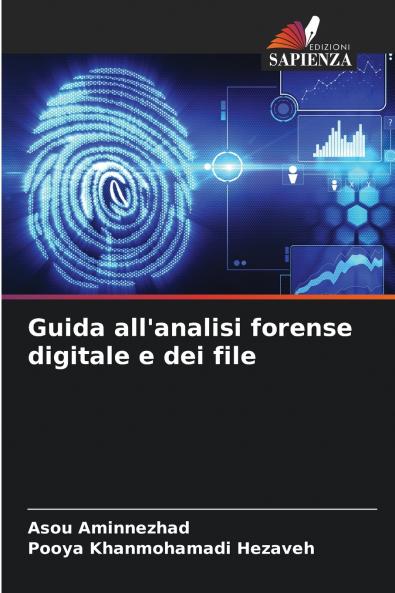 Guida all'analisi forense digitale e dei file
