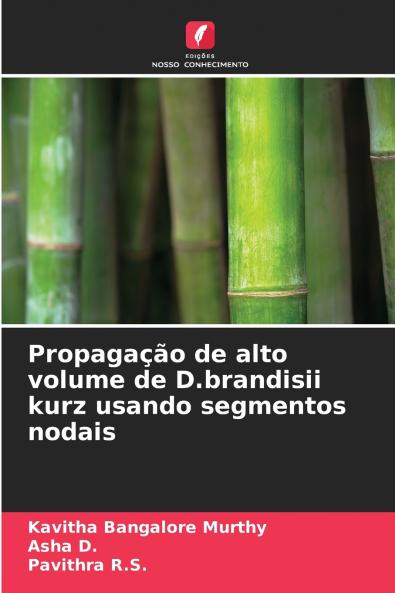 Propagação de alto volume de D.brandisii kurz usando segmentos nodais