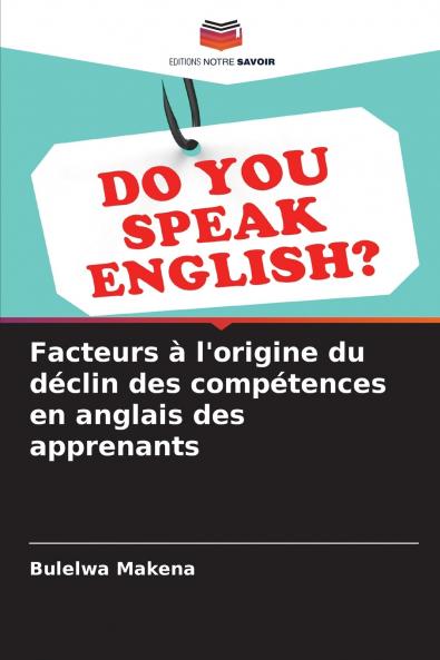 Facteurs à l'origine du déclin des compétences en anglais des apprenants