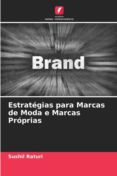 Estratégias para Marcas de Moda e Marcas Próprias