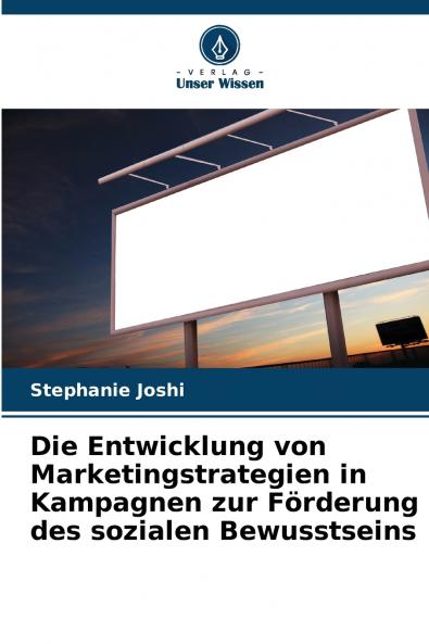 Die Entwicklung von Marketingstrategien in Kampagnen zur Förderung des sozialen Bewusstseins