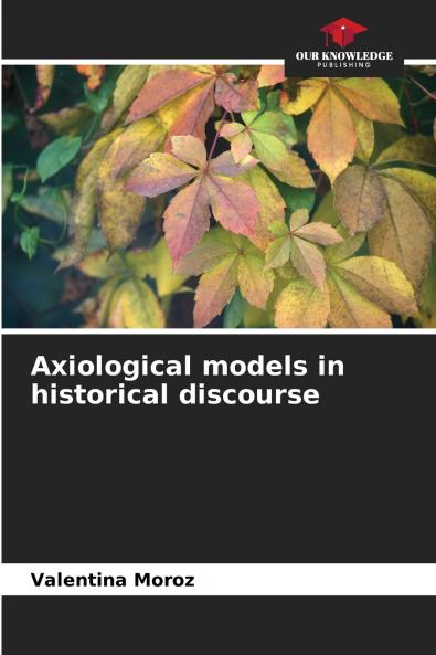 Axiological models in historical discourse