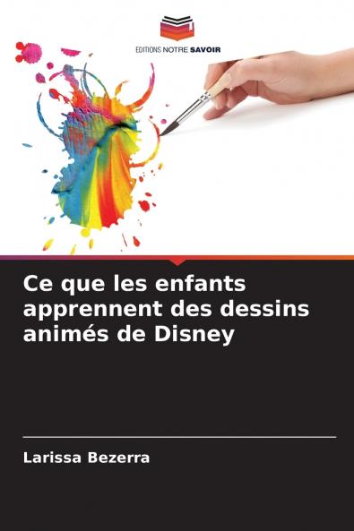 Ce que les enfants apprennent des dessins animés de Disney