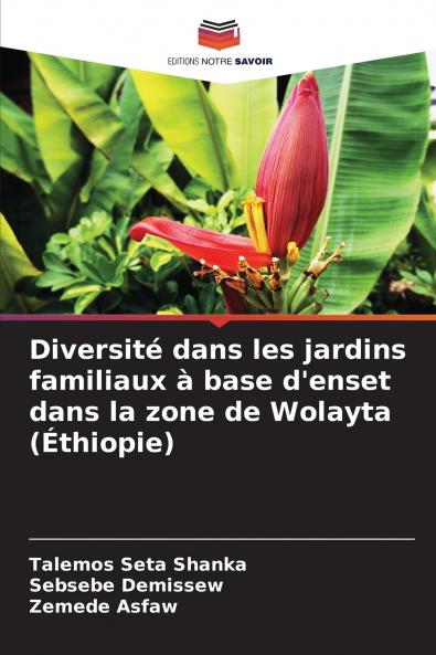 Diversité dans les jardins familiaux à base d'enset dans la zone de Wolayta (Éthiopie)